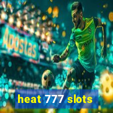 heat 777 slots